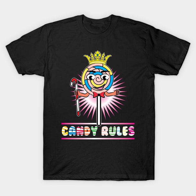 candy rules T-Shirt by HBfunshirts